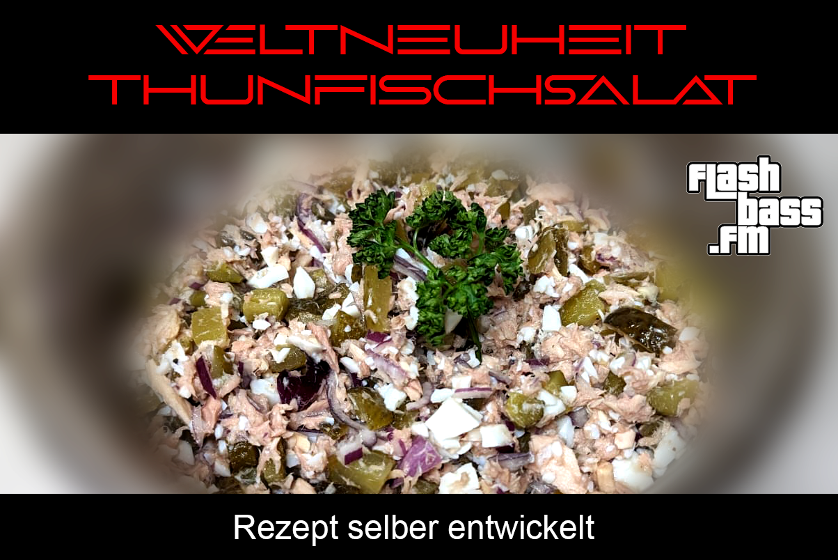 WELTNEUHEIT – neuer Thunfischsalat