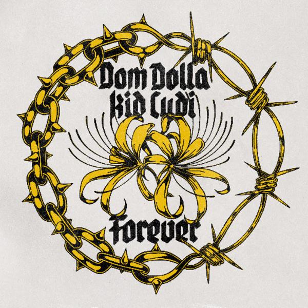 Dom Dolla _ Kid Cudi - Forever