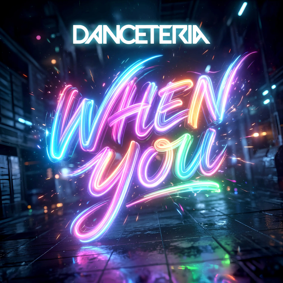 Danceteria - When_You