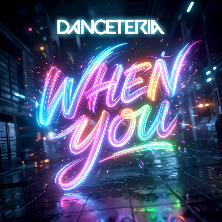 Danceteria - When_You