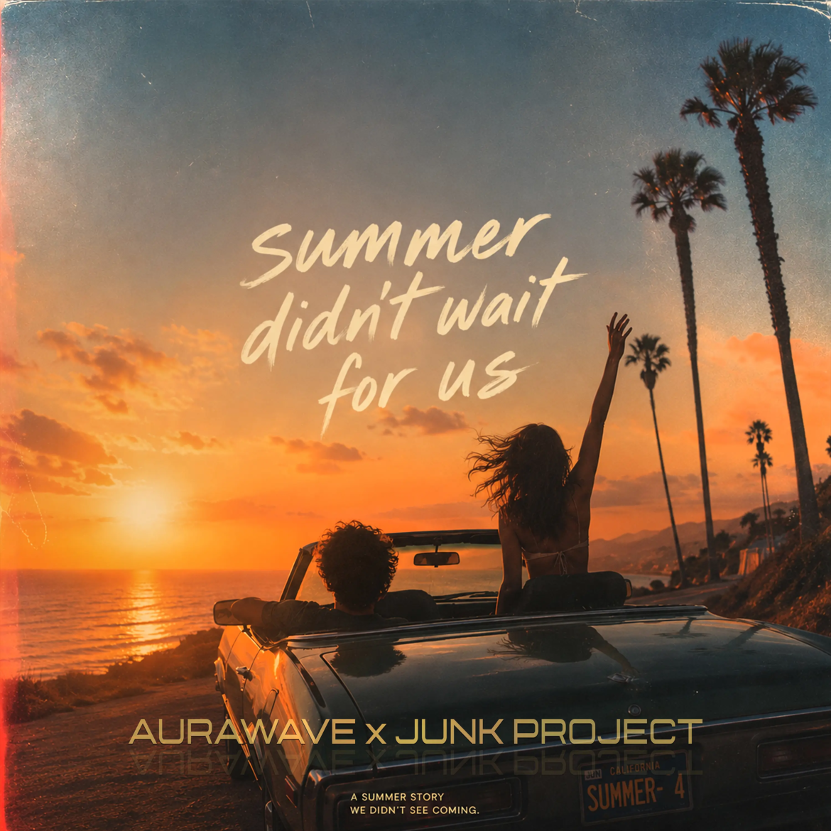 AuraWave x Junk Project - Summer Didn t Wait For Us