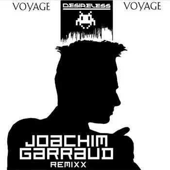Joachim Garraud & Desireless - Voyage voyage