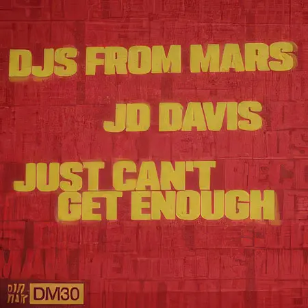 Djs From Mars & JD Davis - Just Can't Get Enough (Intro Clean)