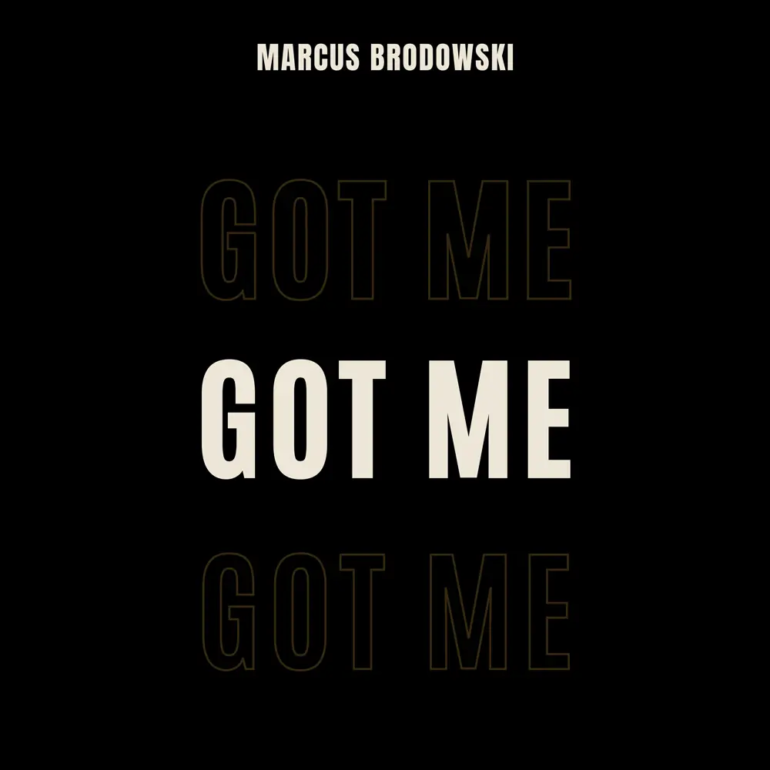 Marcus Brodowski - Got Me
